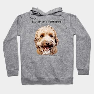 Cockapoo Dog Sister Hoodie